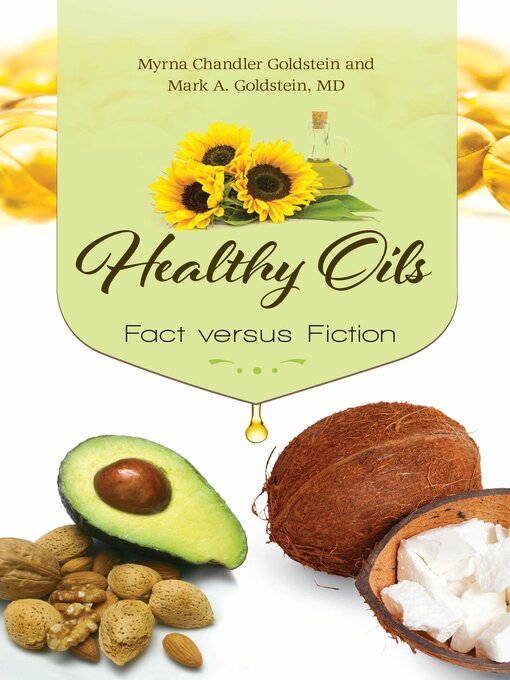Title details for Healthy Oils by Myrna Chandler Goldstein - Available